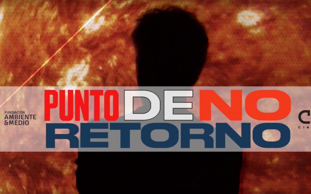 «Punto de No Retorno» en Cine del Agua.
